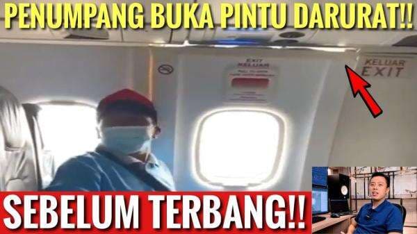 Captain Vincent Komentari Video Penumpang Buka Pintu Darurat Pesawat Captain Vincent Komentari Video Penumpang Buka Pintu Darurat Pesawat