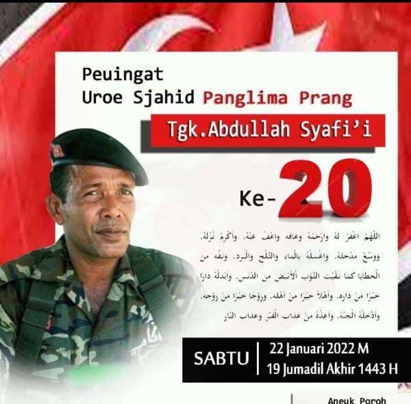 Mengenang 20 Tahun Kepergian Panglima GAM Abdullah Syafi’i Mengenang 20 Tahun Kepergian Panglima GAM Abdullah Syafi’i