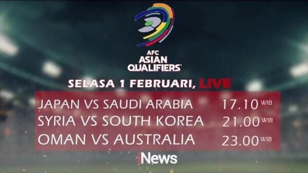 Hari Ini! Saksikan Rangkaian Laga Kualifikasi Piala Dunia 2022 Zona Asia, Live di iNews