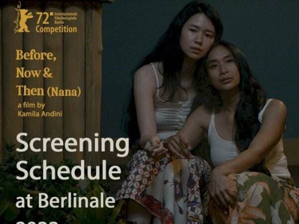 Film Baru Kamila Andini &#039;Nana&#039; Tayang Perdana di Festival Film Berlin, Tiket Ludes Terjual