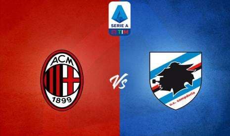 Link Live Streaming AC Milan vs Sampdoria Link Live Streaming AC Milan vs Sampdoria