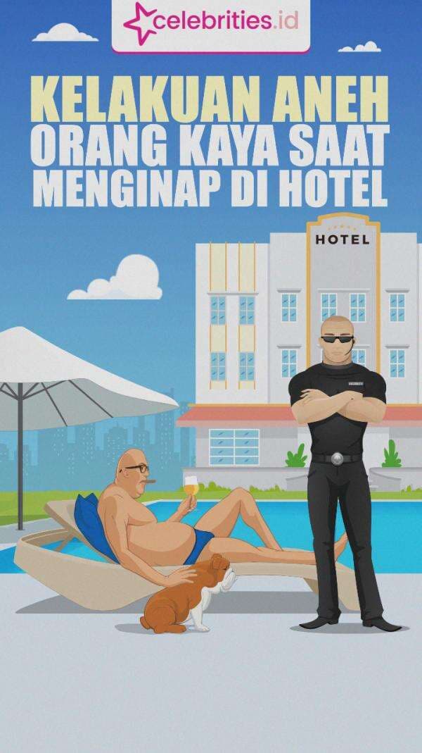 Infografis Pegawai Hotel Bocorkan Kelakuan Aneh Orang Kaya saat Menginap, Dikelilingi 20 Bodyguards Infografis Pegawai Hotel Bocorkan Kelakuan Aneh Orang Kaya saat Menginap, Dikelilingi 20 Bodyguards