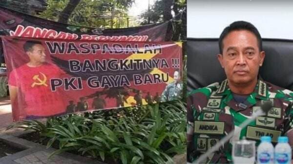 Muncul Spanduk Panglima TNI Dan Palu Arit Andika Dikerjain