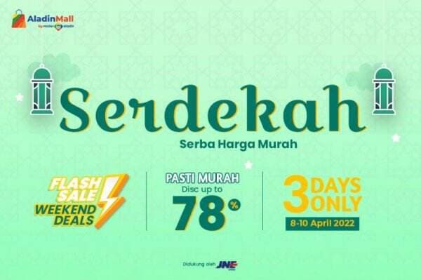 Promo Weekend Deals Flash Sale Serdekah Diskon Hingga 78 Persen, Cuma 3 Hari Hanya di AladinMall by Mister Aladin