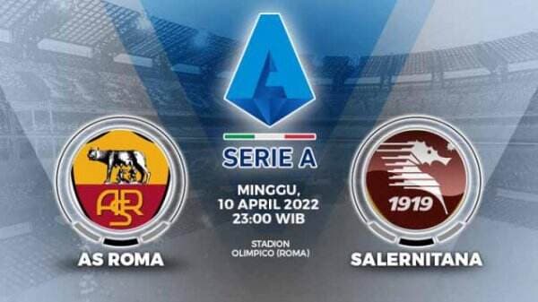 Link Live Streaming Serie A: AS Roma vs Salernitana