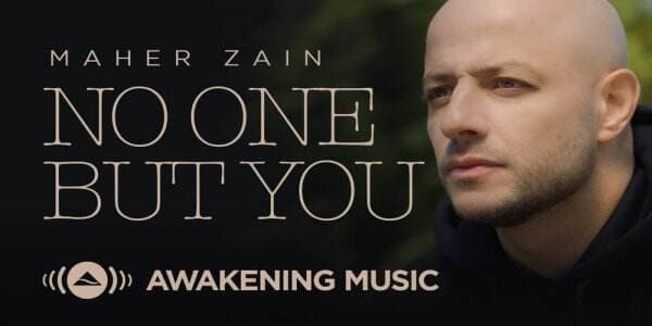 Download Lagu MP3 Maher Zain - No One But You, Lengkap Lirik dan Terjemahan Indonesia