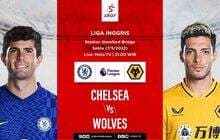 Prediksi Chelsea vs Wolverhampton Wanderers: The Blues Incar Tiga Poin