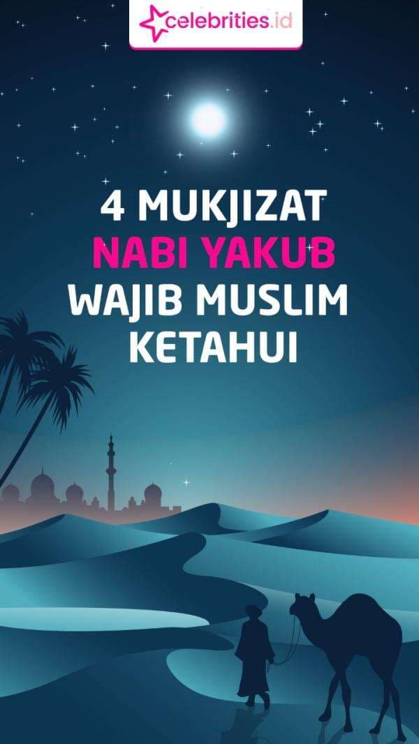 Infografis Ketahui 4 Mukjizat Nabi Yakub, Salah Satunya Semangat dalam Berdakwah Infografis Ketahui 4 Mukjizat Nabi Yakub, Salah Satunya Semangat dalam Berdakwah