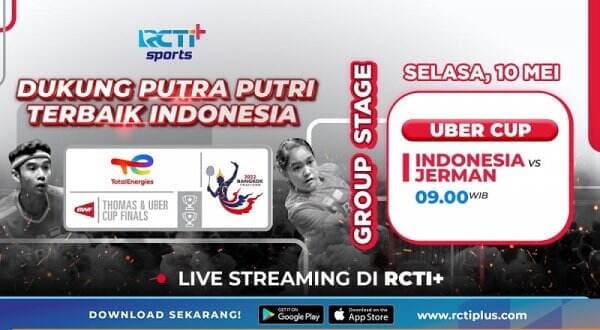 Ini Link Live Streaming Indonesia Vs Jerman di Piala Uber 2022 Gratis di RCTI+