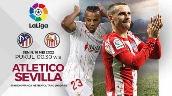 Prediksi Liga Spanyol Atletico Madrid vs Sevilla: Misi Tim Tamu Rebut Tiket 4 Besar