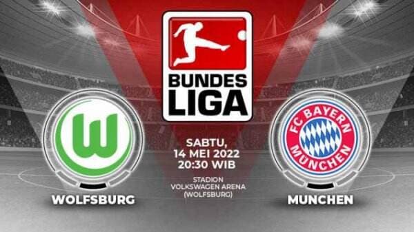 Link Live Streaming Liga Jerman: VfL Wolfsburg vs Bayern Munchen
