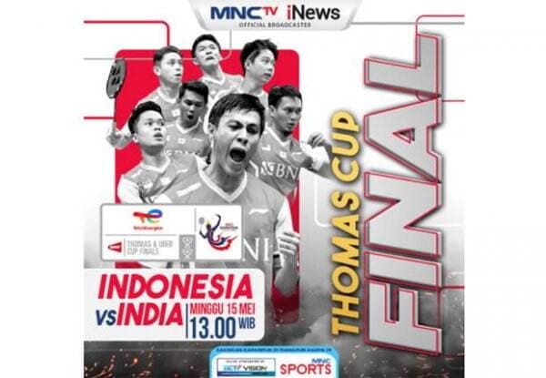 Indonesia vs India di Final Thomas Cup 2022 Saksikan Siang Ini Live di MNCTV dan iNews
