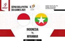 LIVE Update: Timnas U-23 Indonesia vs Myanmar di SEA Games 2021