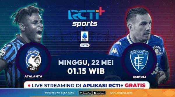 Live Streaming Atalanta Vs Empoli Bisa Disaksikan di RCTI+ Live Streaming Atalanta Vs Empoli Bisa Disaksikan di RCTI+