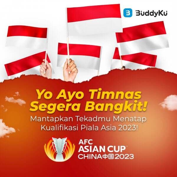 Yo Ayo Timnas Segera Bangkit!  Mantapkan Tekadmu Menatap Kualifikasi Piala Asia 2023!