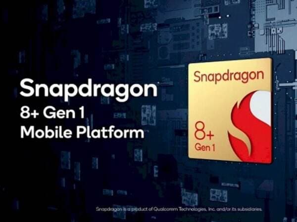 Qualcomm Bakal Rilis Chip Snapdragon 8+ Gen 1 Tahun Ini
