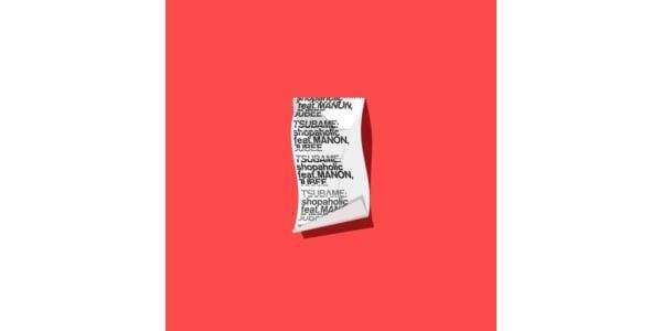 TSUBAME Merilis Lagu Baru ‘shopaholic’ dengan MANON dan Jubee TSUBAME Merilis Lagu Baru ‘shopaholic’ dengan MANON dan Jubee