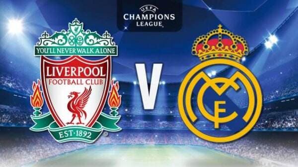 Link Live Streaming Final Liga Champions 2021/22: Liverpool vs Real Madrid di Vidio