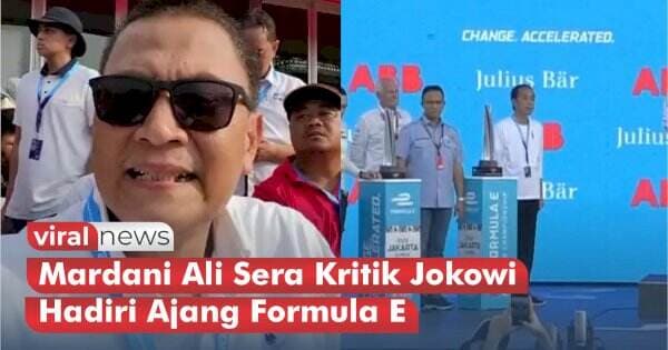 VIDEO: Mardani Ali Sera Kritik Jokowi Hadiri Ajang Formula E