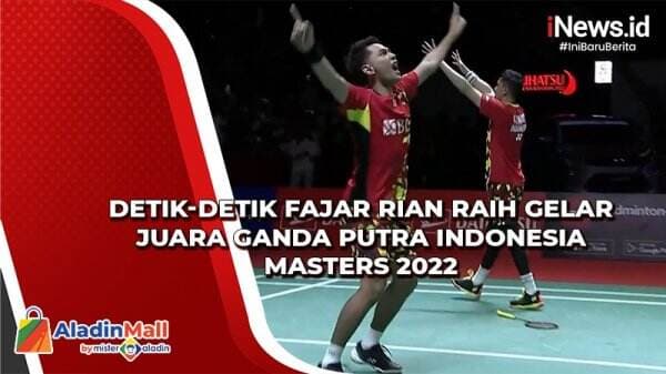 Detik-Detik Fajar/Rian Raih Gelar Juara Ganda Putra Indonesia Masters 2022