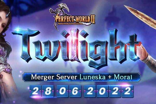 Twilight: Server Gabungan Luneska dan Morai di Perfect World 2 Indonesia Twilight: Server Gabungan Luneska dan Morai di Perfect World 2 Indonesia