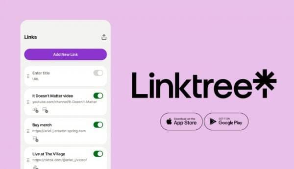 Linktree Luncurkan Aplikasi iOS dan Android, Ini Fitur-fitur yang Akan Kamu Dapatkan
