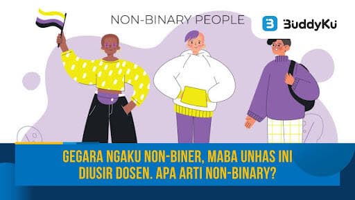 Gegara Ngaku Non-Biner, Maba Ini Unhas Diusir Dosen. Apa Arti Non-Binary? Gegara Ngaku Non-Biner, Maba Ini Unhas Diusir Dosen. Apa Arti Non-Binary?