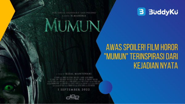 Awas Spoiler! Film Horor "Mumun" Terinspirasi Dari Kejadian Nyata Awas Spoiler! Film Horor "Mumun" Terinspirasi Dari Kejadian Nyata