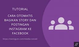 Cara Otomatis Bagikan Story dan Postingan Instagram ke Facebook