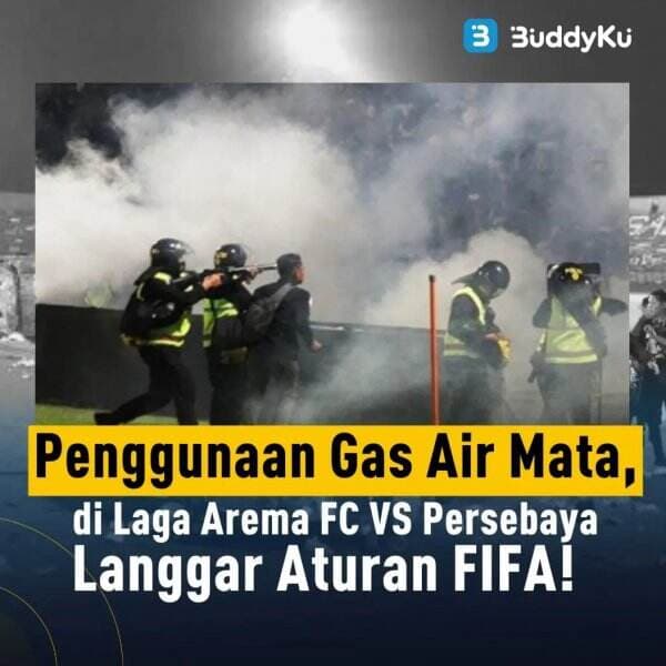 Penggunaan Gas Air Mata di Laga Arema FC vs Persebaya Langgar Aturan Fifa