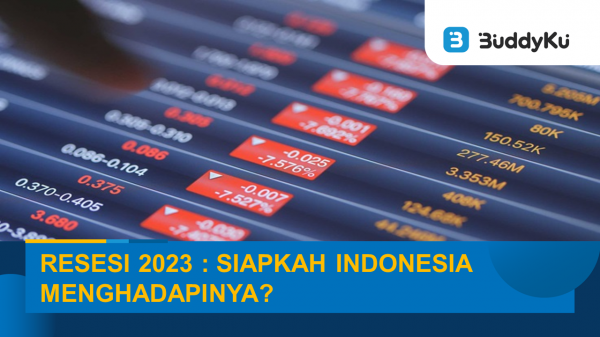 Resesi 2023 Ancam Global, Siapkah Indonesia Menghadapinya?