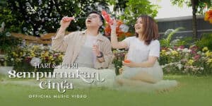 Download Lagu MP3 Hari & Putri - Sempurnakan Cinta, Lengkap Lirik dan Video Klip Trending di YouTube Download Lagu MP3 Hari & Putri - Sempurnakan Cinta, Lengkap Lirik dan Video Klip Trending di YouTube