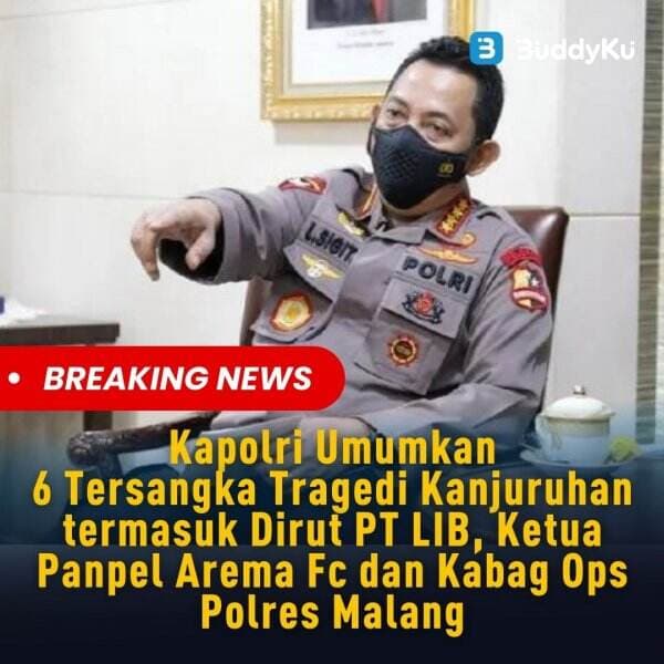 6 Tersangka Kanjuruhan, Mulai dari Dirut PT LIB, Ketua Panpel Arema fc, dan Kabag Ops Polres Malang