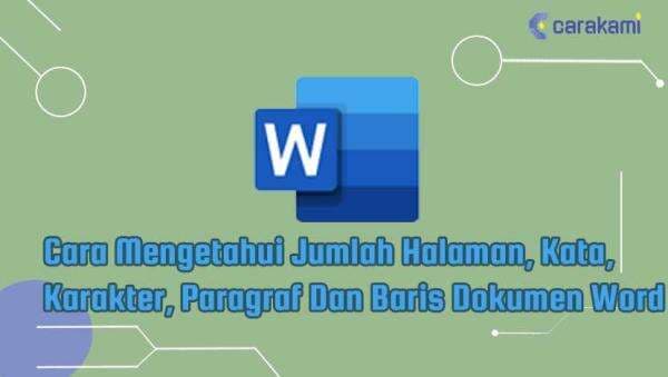 Cara Mengetahui Jumlah Halaman, Kata, Karakter, Paragraf Dan Baris Dokumen Word Cara Mengetahui Jumlah Halaman, Kata, Karakter, Paragraf Dan Baris Dokumen Word
