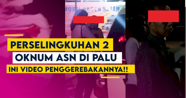VIDEO: Perselingkuhan 2 Oknum ASN di Palu, Video Penggerebakan Viral di Media Sosial VIDEO: Perselingkuhan 2 Oknum ASN di Palu, Video Penggerebakan Viral di Media Sosial