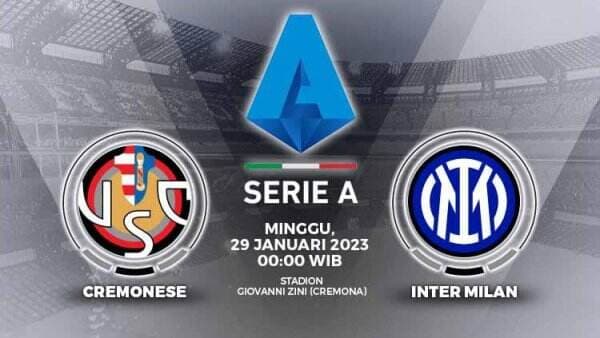 Link Live Streaming Liga Italia: Cremonese vs Inter Milan
