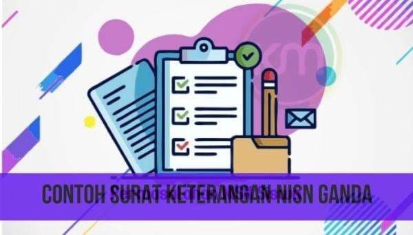 Contoh Surat Keterangan NISN Ganda Beserta Penjelasannya Contoh Surat Keterangan NISN Ganda Beserta Penjelasannya