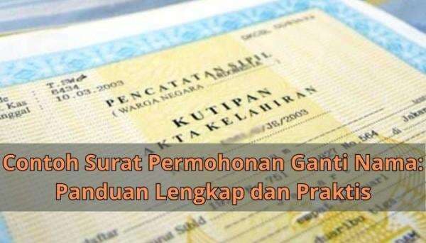 Contoh Surat Permohonan Ganti Nama: Panduan Lengkap Contoh Surat Permohonan Ganti Nama: Panduan Lengkap