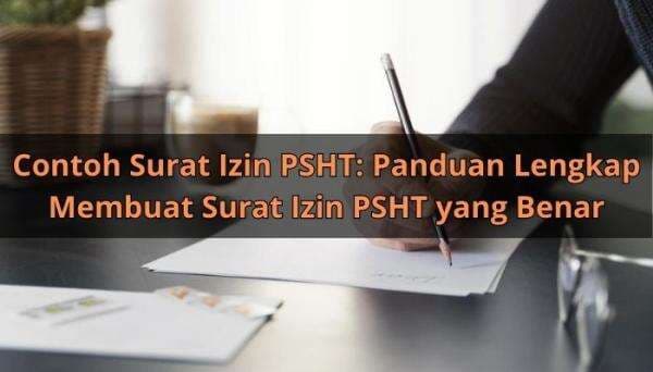 Contoh Surat Izin PSHT: Panduan Lengkap Membuat Surat Izin Contoh Surat Izin PSHT: Panduan Lengkap Membuat Surat Izin