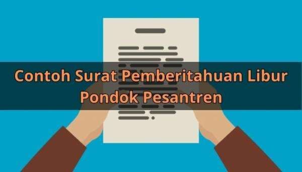 Contoh Surat Pemberitahuan Libur Pondok Pesantren Contoh Surat Pemberitahuan Libur Pondok Pesantren