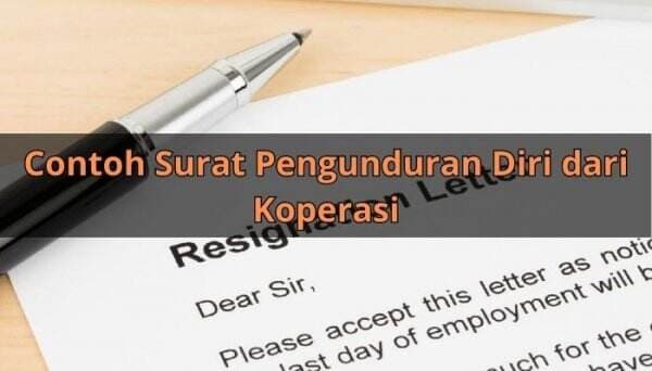 Contoh Surat Pengunduran Diri dari Koperasi Contoh Surat Pengunduran Diri dari Koperasi