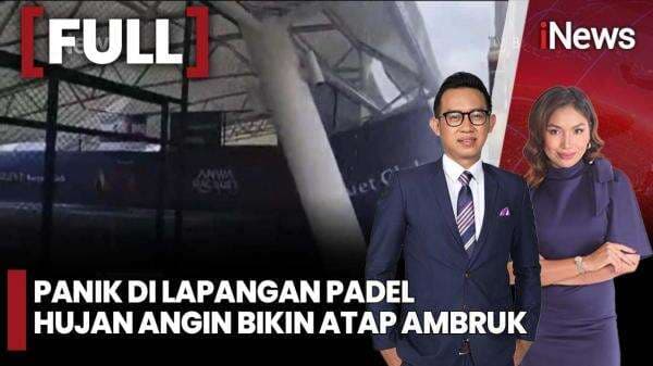 Detik-Detik Lapangan Padel Ambruk gegara Hujan Angin, Warga Histeris! Detik-Detik Lapangan Padel Ambruk gegara Hujan Angin, Warga Histeris!