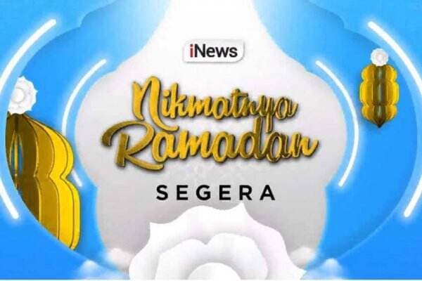 10 Hari Lagi! iNews Menghadirkan Program-Program Islami Penuh Inspiratif Nikmatnya Ramadan, Catat Tanggalnya!