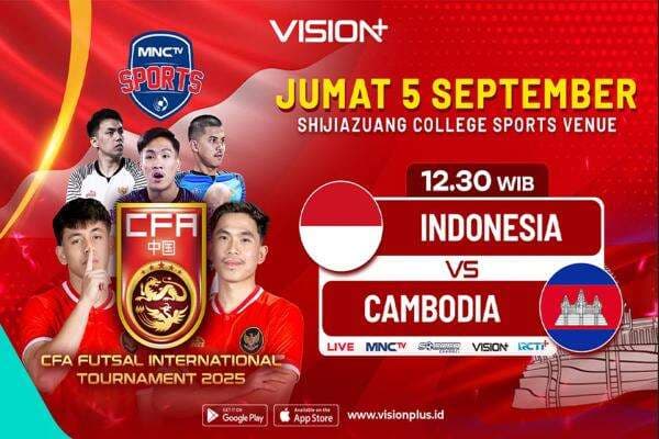 Jadwal dan Link Nonton Timnas Futsal Indonesia vs Kamboja CFA International Tournament 2025 di VISION+ Jadwal dan Link Nonton Timnas Futsal Indonesia vs Kamboja CFA International Tournament 2025 di VISION+