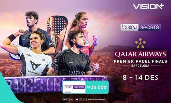 Jadwal dan Link Live Streaming Premier Padel 2025 Barcelona Finals, Nonton di Vision+ Jadwal dan Link Live Streaming Premier Padel 2025 Barcelona Finals, Nonton di Vision+