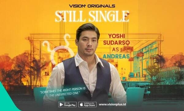 Yoshi Sudarso Jadi Pria Romantis Penuh Pesona dalam Series VISION+ Still Single Yoshi Sudarso Jadi Pria Romantis Penuh Pesona dalam Series VISION+ Still Single