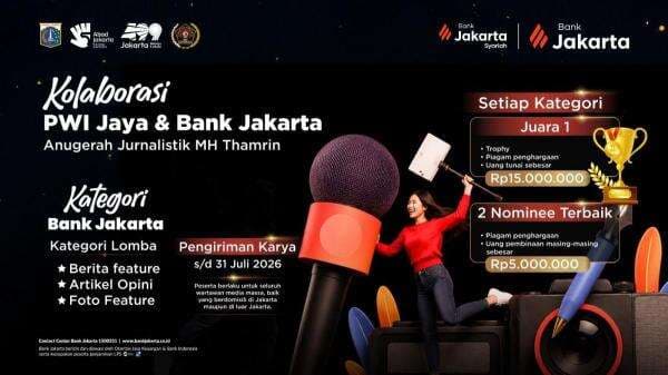 PWI Jaya dan Bank Jakarta Hadirkan Kategori Literasi Keuangan di Lomba Karya Tulis Jurnalistik MH Thamrin 2026 PWI Jaya dan Bank Jakarta Hadirkan Kategori Literasi Keuangan di Lomba Karya Tulis Jurnalistik MH Thamrin 2026