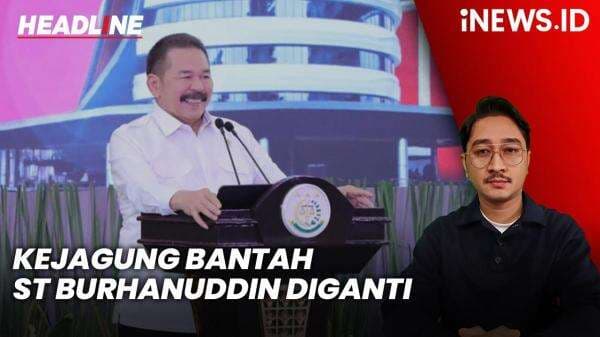 Headline iNEWS.ID: Kejagung Bantah Isu Jaksa Agung ST Burhanuddin Diganti dalam Waktu Dekat Headline iNEWS.ID: Kejagung Bantah Isu Jaksa Agung ST Burhanuddin Diganti dalam Waktu Dekat