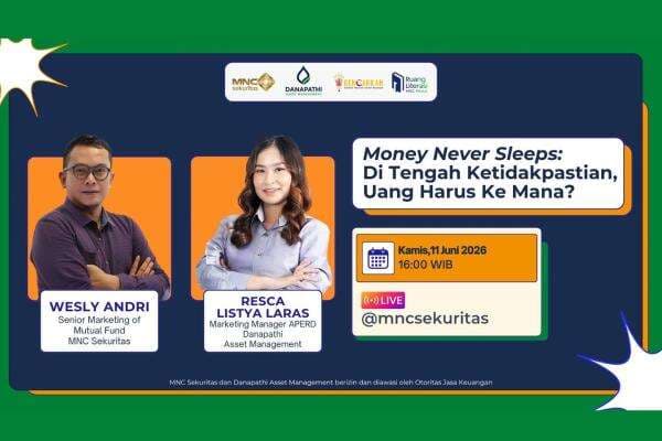 Saksikan Sore Ini, IG Live MNC Sekuritas Bersama Danapathi AM: Di Tengah Ketidakpastian, Uang Harus Ke Mana? Saksikan Sore Ini, IG Live MNC Sekuritas Bersama Danapathi AM: Di Tengah Ketidakpastian, Uang Harus Ke Mana?