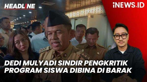 Headline iNEWS.ID: Dedi Mulyadi Sindir Elite Pengkritik Program Siswa Dibina di Barak Headline iNEWS.ID: Dedi Mulyadi Sindir Elite Pengkritik Program Siswa Dibina di Barak
